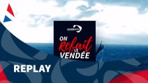 On refait le Vendée Semaine 1 / Vendée Globe