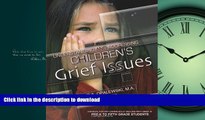 EBOOK ONLINE  Understanding and Addressing Children s Grief Issues - Grades Pre-K to 5th Grade