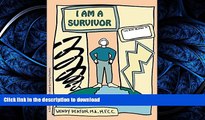 EBOOK ONLINE  I Am a Survivor: A Child s Workbook About Surviving Disasters FULL ONLINE