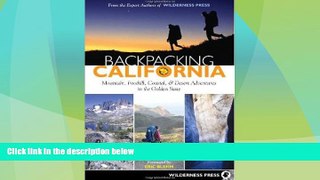 Buy NOW  Backpacking California: Mountain, Foothill, Coastal and Desert Adventures in the Golden