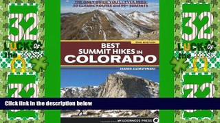 Buy NOW  Best Summit Hikes in Colorado: An Opinionated Guide to 50+ Ascents of Classic and