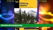 Big Sales  Hiking Idaho: A Guide To The State s Greatest Hiking Adventures (State Hiking Guides