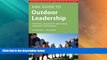 Big Sales  AMC Guide to Outdoor Leadership: Trip Planning * Group Dynamics * Decision Making *