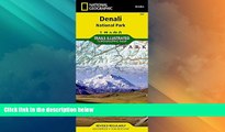 Big Sales  Denali National Park and Preserve (National Geographic Trails Illustrated Map)  Premium