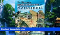 Big Deals  The Tourist Travel   Field Guide of the Serengeti: National Park  Full Ebooks Best Seller