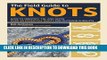 [PDF] The Field Guide to Knots: How to Identify, Tie, and Untie Over 80 Essential Knots for
