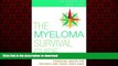 Buy book  The Myeloma Survival Guide: Essential Advice for Patients and Their Loved Ones online