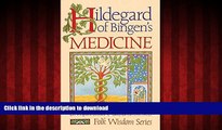 liberty books  Hildegard of Bingen s Medicine (Folk Wisdom Series) online to buy