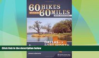 Deals in Books  60 Hikes Within 60 Miles: Dallas/Fort Worth: Includes Tarrant, Collin, and Denton