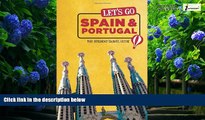 Books to Read  Let s Go Spain   Portugal: The Student Travel Guide  Full Ebooks Best Seller
