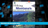Deals in Books  Hiking Montana s Bob Marshall Wilderness (Regional Hiking Series)  Premium Ebooks
