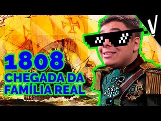 1808: A vinda da Família Real para o Brasil