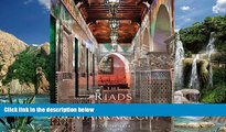 Big Deals  The Riads of Marrakech  Full Ebooks Best Seller