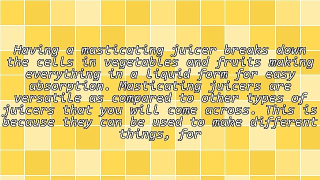 Benefits of a Masticating Juicer