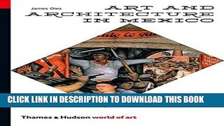 Best Seller Art and Architecture in Mexico (World of Art) Free Read