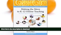 FAVORITE BOOK  Making the Move to K-12 Online Teaching: Research-Based Strategies and Practices