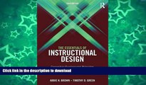 READ BOOK  The Essentials of Instructional Design: Connecting Fundamental Principles with Process