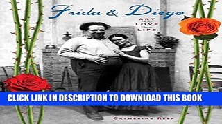 Best Seller Frida   Diego: Art, Love, Life Free Read