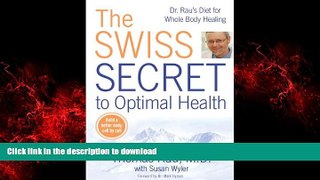 Buy books  The Swiss Secret to Optimal Health: Dr. Rau s Diet for Whole Body Healing online to buy