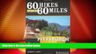 Buy NOW  60 Hikes Within 60 Miles: Pittsburgh: Including Allegheny and Surrounding Counties  READ