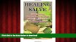 Buy books  Healing Salve: 20 Natural Homemade Herbal Salve Recipes for Healthy Living: (Homemade