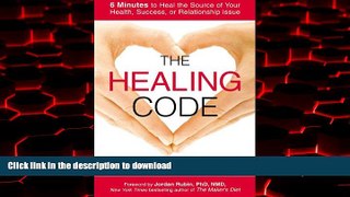 Best book  The Healing Code: 6 Minutes to Heal the Source of Your Health, Success, or Relationship