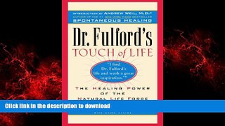 Buy books  Dr. Fulford s Touch of Life: The Healing Power of the Natural Life Force online