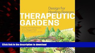Buy book  Therapeutic Gardens: Design for Healing Spaces online