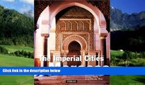 Big Deals  The Imperial Cities of Morocco  Full Ebooks Most Wanted