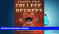 READ BOOK  Campus Free College Degrees: Thorsons Guide to Accredited College Degrees Through