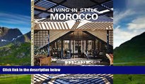 Big Deals  Living in Style: Morocco  Full Ebooks Best Seller