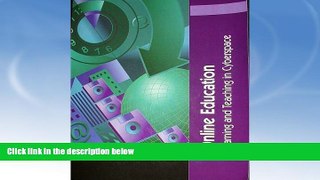 READ book  Online Education Learning and Teaching in Cyberspace  FREE BOOOK ONLINE