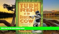 Deals in Books  Turn Right at the Dancing Cow: A Miracle in Uganda!  Premium Ebooks Online Ebooks
