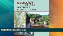 Deals in Books  Geology of the Ice Age National Scenic Trail  Premium Ebooks Best Seller in USA