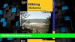 Big Sales  Hiking Alabama: A Guide to the State s Greatest Hiking Adventures (State Hiking Guides