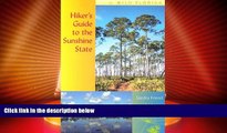Deals in Books  Hiker s Guide to the Sunshine State (Wild Florida)  Premium Ebooks Online Ebooks