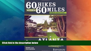 Buy NOW  60 Hikes Within 60 Miles: Atlanta: Including Marietta, Lawrenceville, and Peachtree City