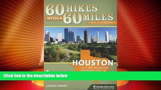 Deals in Books  60 Hikes Within 60 Miles: Houston: Includes Huntsville, Galveston, and Beaumont