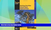 Big Sales  Best Easy Day Hikes Grand Teton National Park (Best Easy Day Hikes Series)  Premium