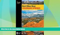 Big Sales  Best Hikes Near Colorado Springs (Best Hikes Near Series)  Premium Ebooks Online Ebooks