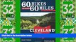 Buy NOW  60 Hikes Within 60 Miles: Cleveland: Including Akron and Canton  Premium Ebooks Online