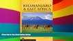 Must Have  Kilimanjaro   East Africa: A Climbing and Trekking Guide: Includes Mount Kenya, Mount