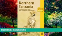 Big Deals  Northern Tanzania: The Bradt Safari Guide with Kilimanjaro and Zanzibar (Bradt Travel