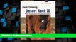 Deals in Books  Rock Climbing Desert Rock III: Moab To Colorado National Monument (Regional Rock