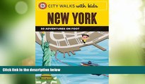 Deals in Books  City Walks with Kids: New York: 50 Adventures on Foot  Premium Ebooks Best Seller