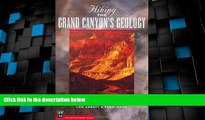 Big Sales  Hiking the Grand Canyon s Geology (Hiking Geology)  READ PDF Best Seller in USA