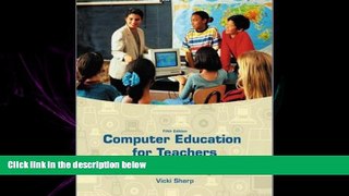 READ book  Computer Education for Teachers: Integrating Technology into Classroom Teaching with