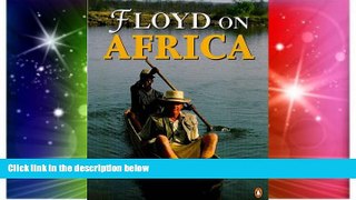 Full [PDF]  Floyd on Africa  Premium PDF Online Audiobook