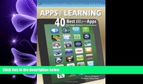 READ book  Apps For Learning: 40 Best iPad, iPod Touch, iPhone Apps for High School Classrooms