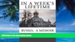Big Deals  In A Week s Lifetime: Russia:  A Memoir  Best Seller Books Most Wanted